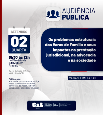 OAB/SE convoca audiência pública sobre falhas nas Varas de Família