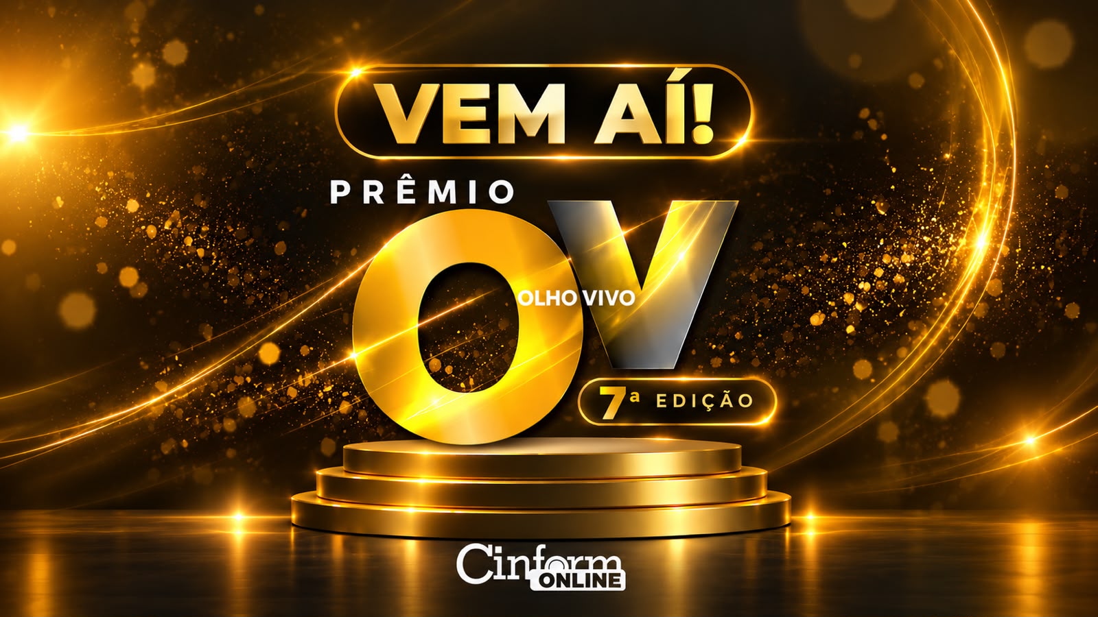Arte dourada com os dizeres Vem aí! Prêmio Olho Vivo, 7ª edição, sobre um pódio, com a marca Cinform Online